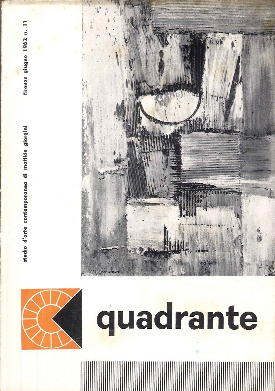 Quadrante, studio d'arte contemporanea di Matilde Giorgini. 11. giugno 1962. …