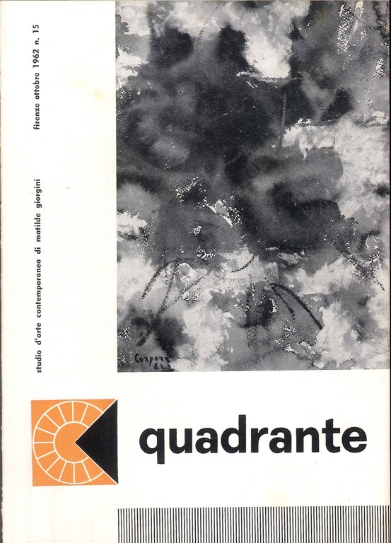 Quadrante, studio d'arte contemporanea di Matilde Giorgini. 15. Ottobre 1962. Antonio Corpora