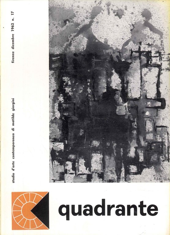 Quadrante, studio d'arte contemporanea di Matilde Giorgini. 17. Dicembre 1962. Silvio Loffredo