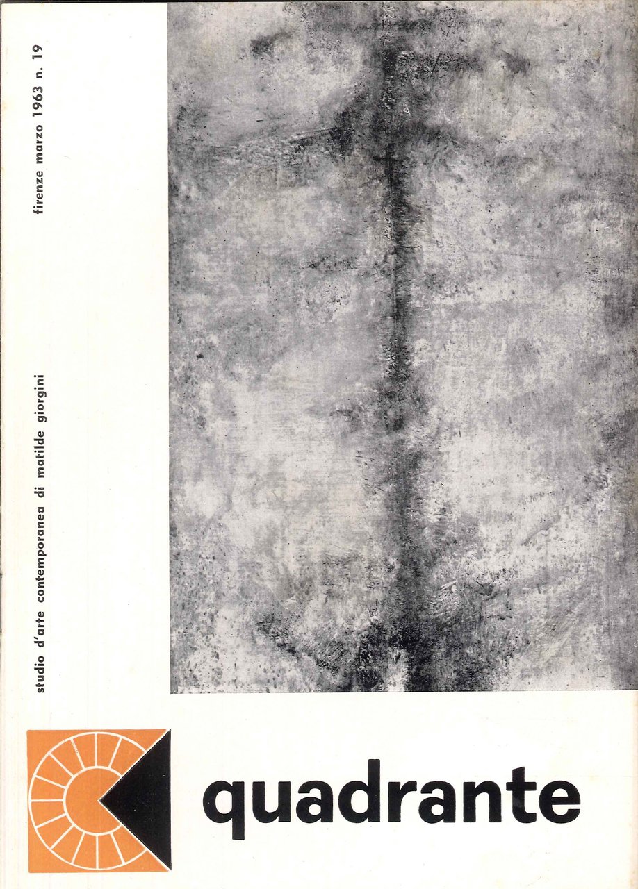 Quadrante, studio d'arte contemporanea di Matilde Giorgini. 19. Marzo 1963. …