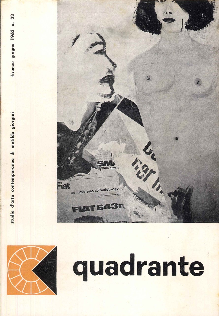 Quadrante, studio d'arte contemporanea di Matilde Giorgini. 22. Giugno 1963. …