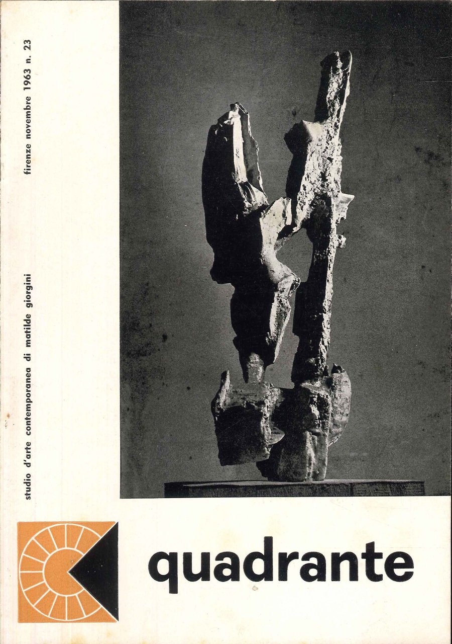Quadrante, studio d'arte contemporanea di Matilde Giorgini. 23. Novembre 1963. …