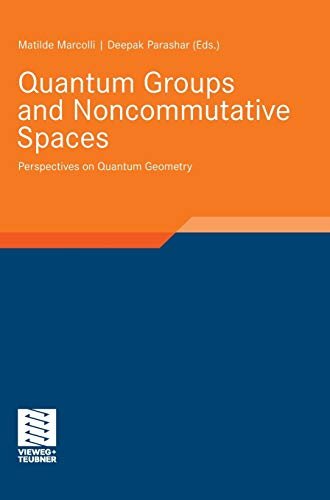 Quantum Groups and Noncommutative Spaces: Perspectives on Quantum Geometry | Immagine principale