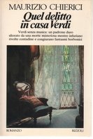 Quel Delitto in Casa Verdi. Verdi Senza Musica: un Padrone …