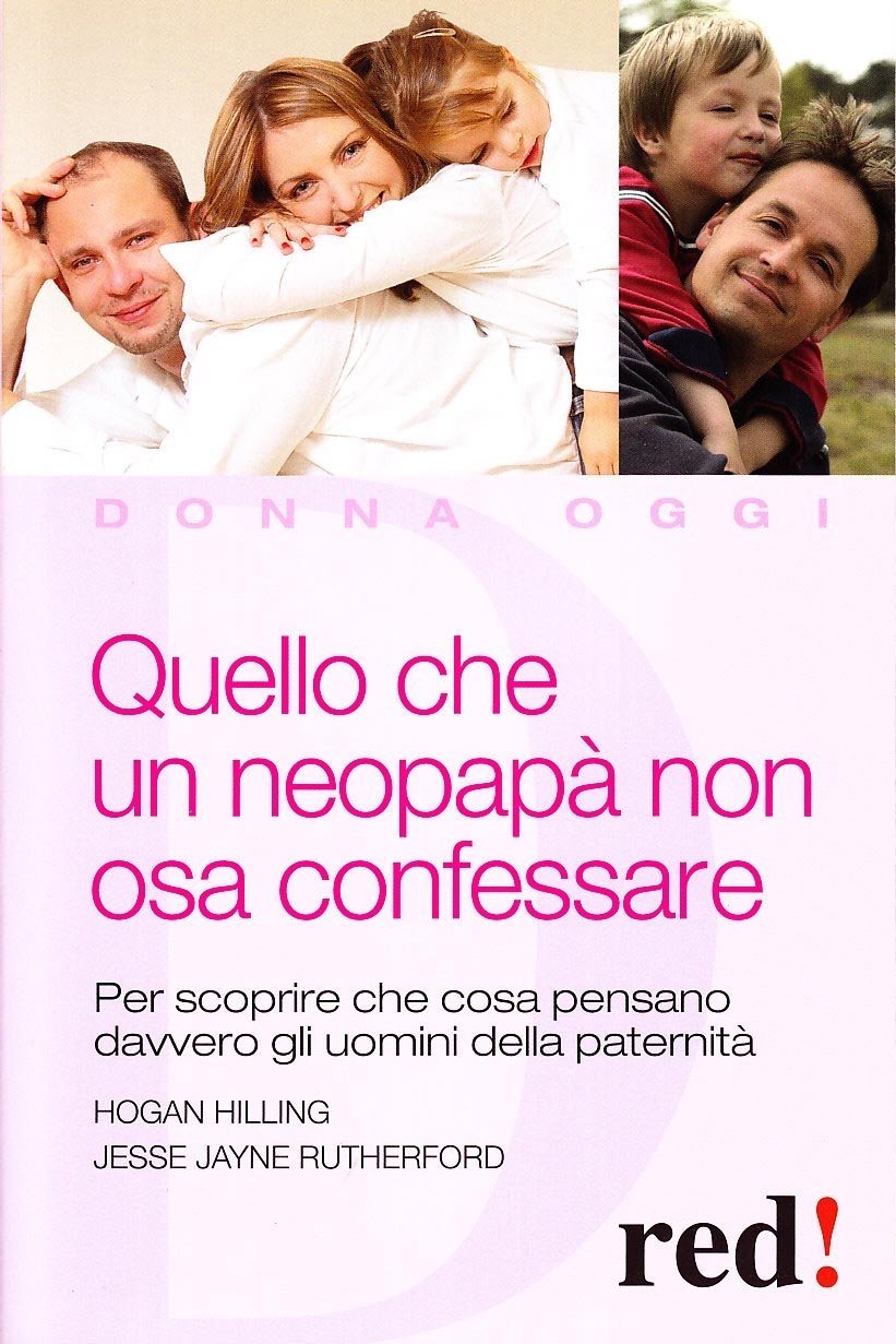 Quello che un Neopapà non Osa Confessare