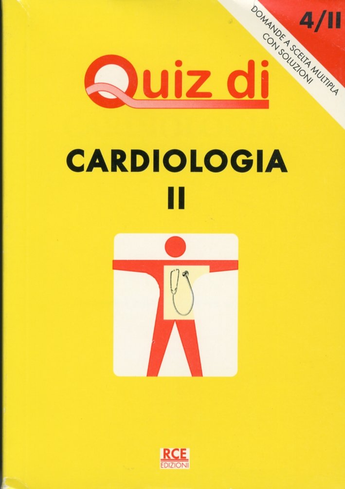 Quiz di cardiologia II. Domande a scelta multipla con soluzioni