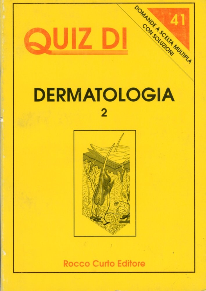 Quiz di Dermatologia 2. Domande a Scelta Multipla con Soluzioni