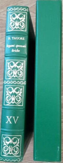 Rabindranath Tagore. Legami spezzati liriche