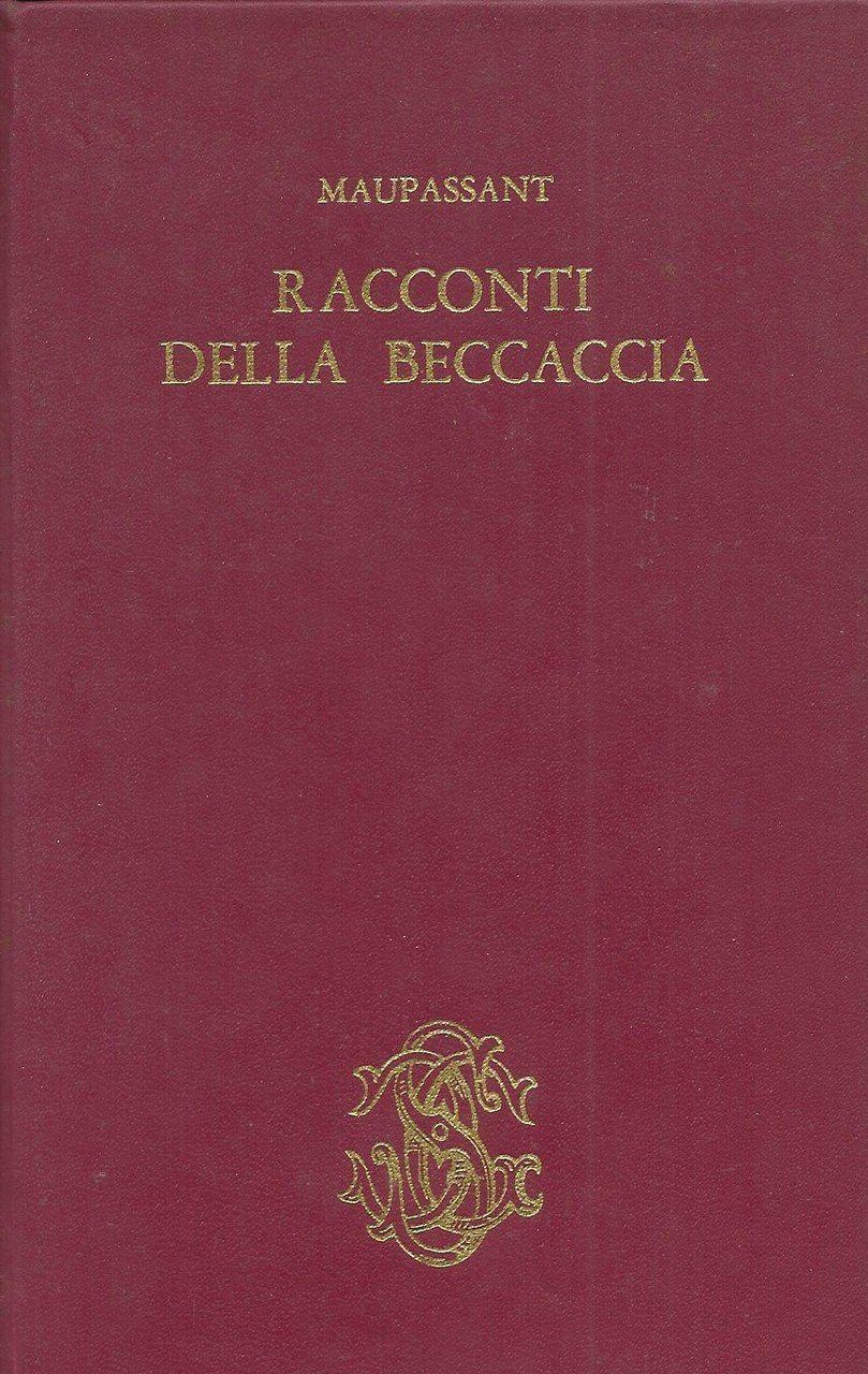 Racconti della Beccaccia, Firenze, Sansoni, 1966