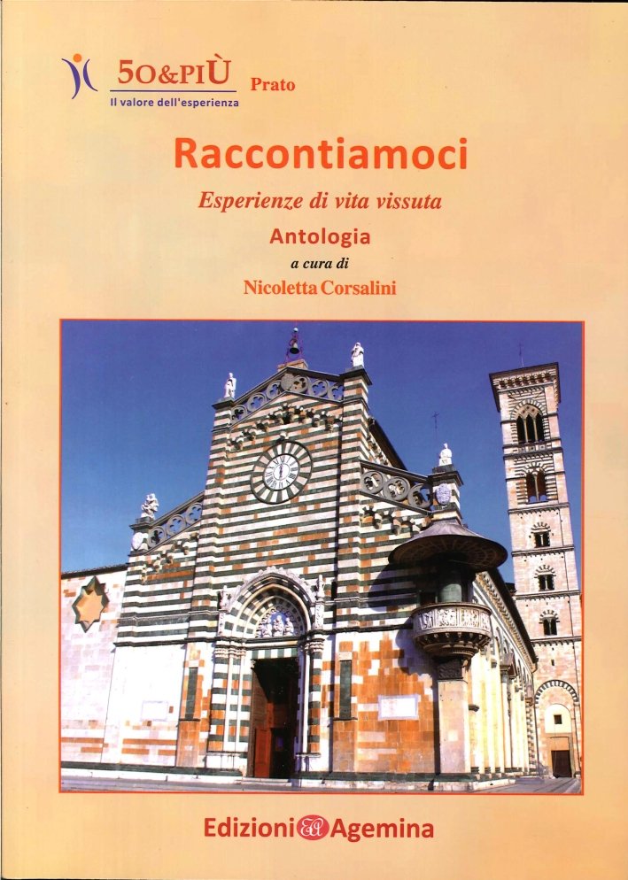 Raccontiamoci. Esperienze di Vita Vissuta. Antologia