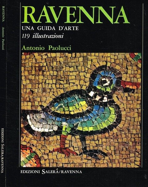 Ravenna. Una Guida d'Arte