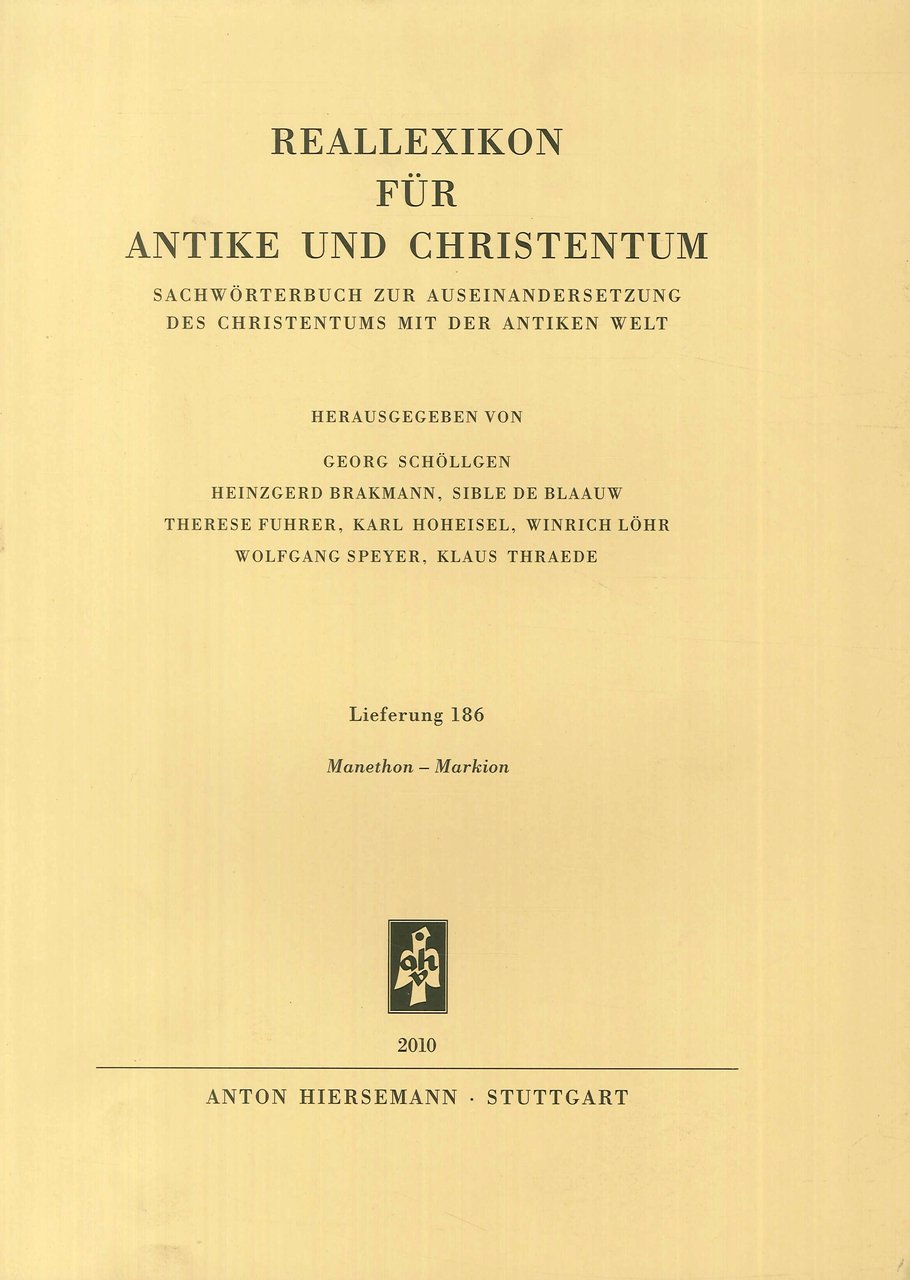 Reallexikon fuer Antike und Christentum. Lieferung 186. Manethon-Markion
