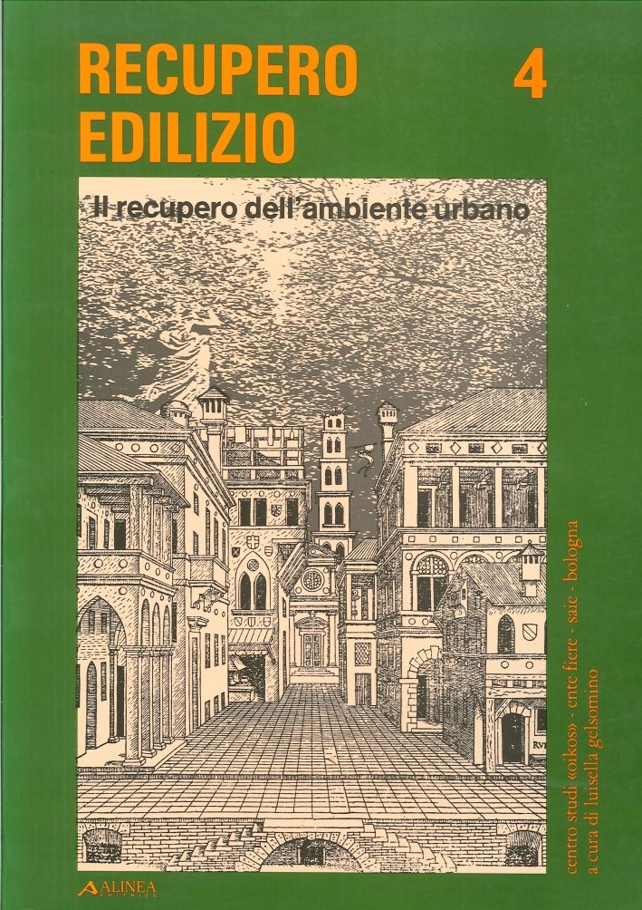 Recupero edilizio. Il recupero dell'ambiente urbano