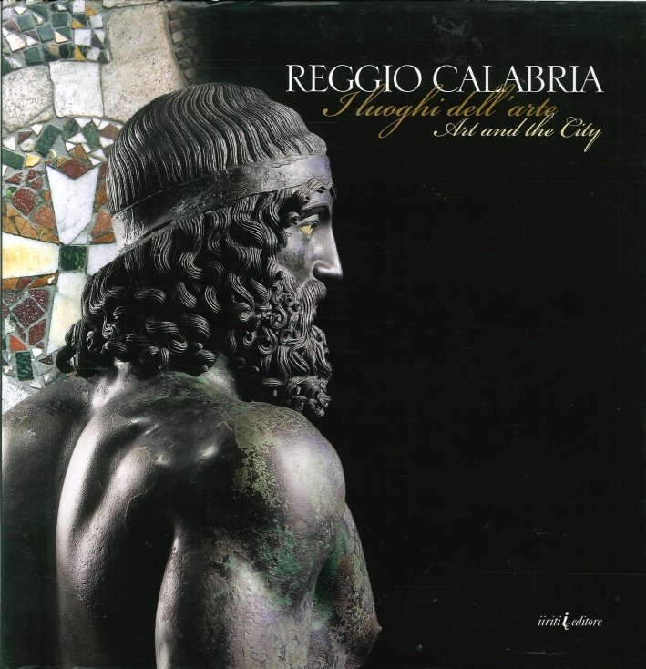 Reggio Calabria. I luoghi dell'arte. Art and the city