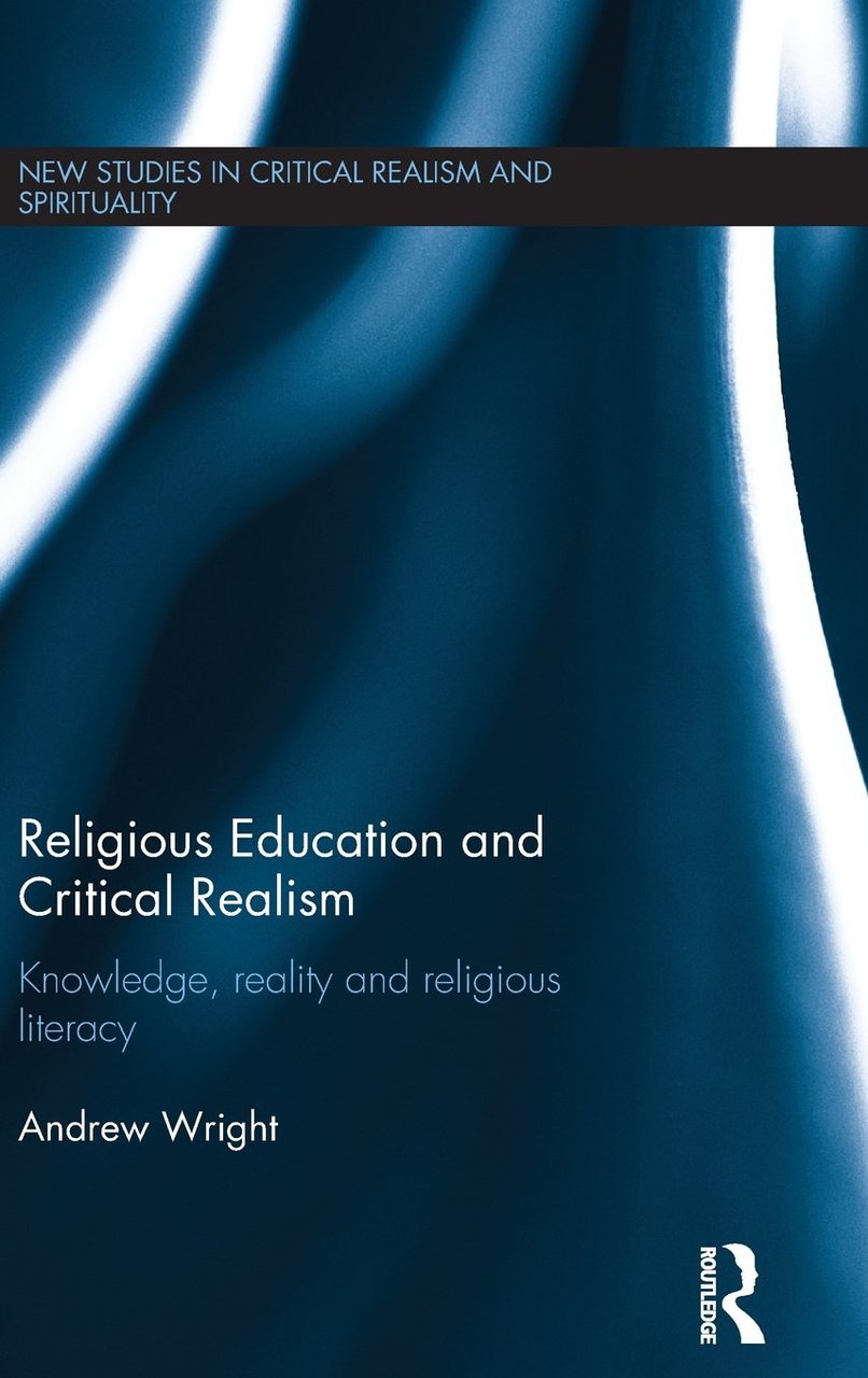 Religious Education and Critical Realism. Knowledge, Reality and Religious Literacy | Immagine principale