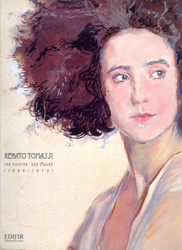 Renato Tomassi. The painter der Maler (1884-1972)
