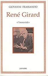 René Girard. "L'immortale"