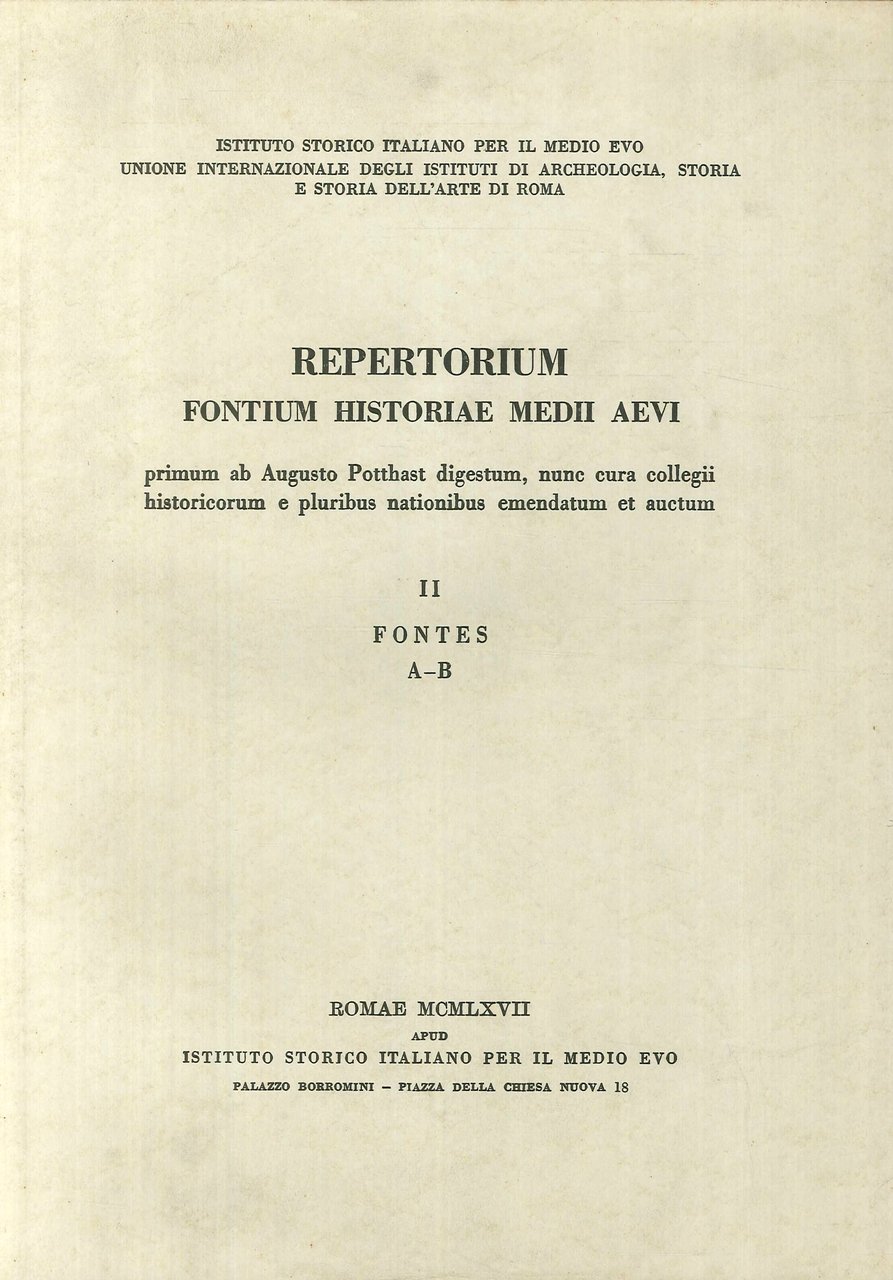 Repertorium fontium historiae Medii Aevi. Vol. 2. Fontes A-B