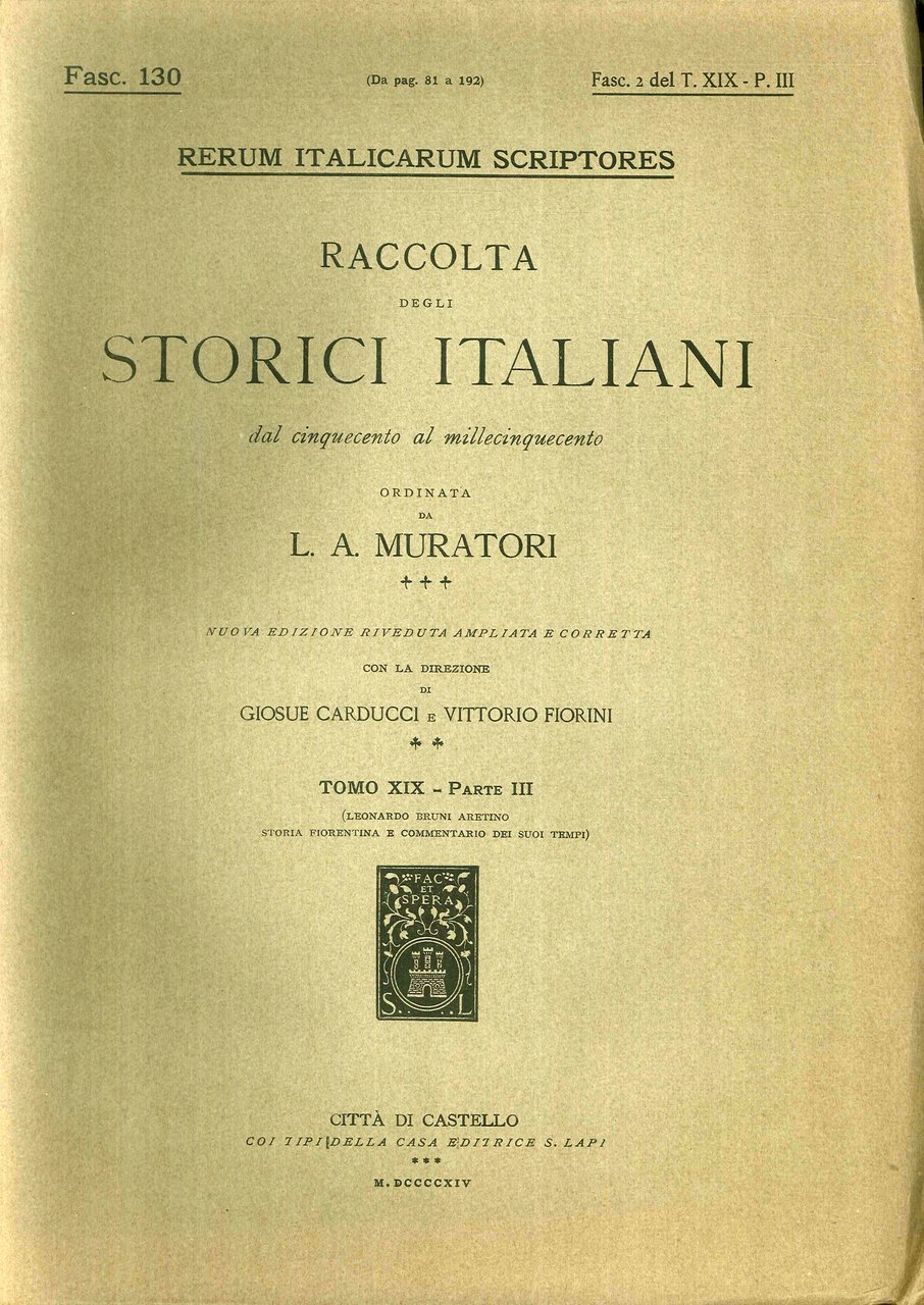Rerum Italicarum Scriptores. Raccolta degli Storici Italiani dal Cinquecento al …