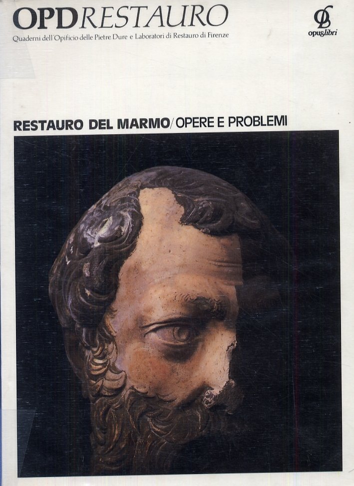 Restauro del marmo. Opere e problemi