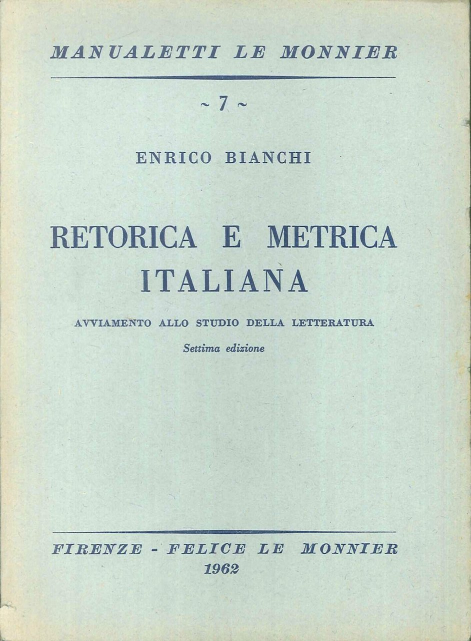 Retorica e Metrica Italiana. Avviamento allo Studio della Letteratura
