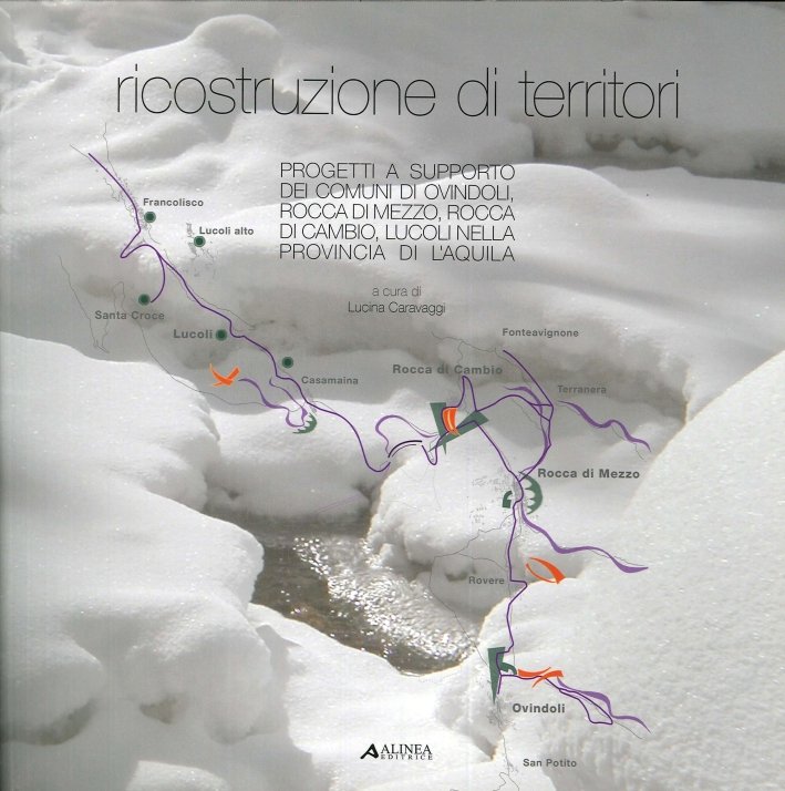 Ricostruzione di Territori. Progetti a Supporto dei Comuni di Ovindoli, …