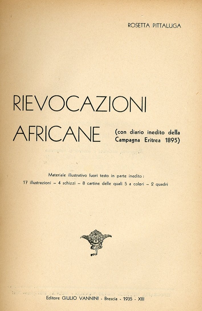 Rievocazioni Africane (Con Diario Inedito delle Campagna Eritrea 1895)