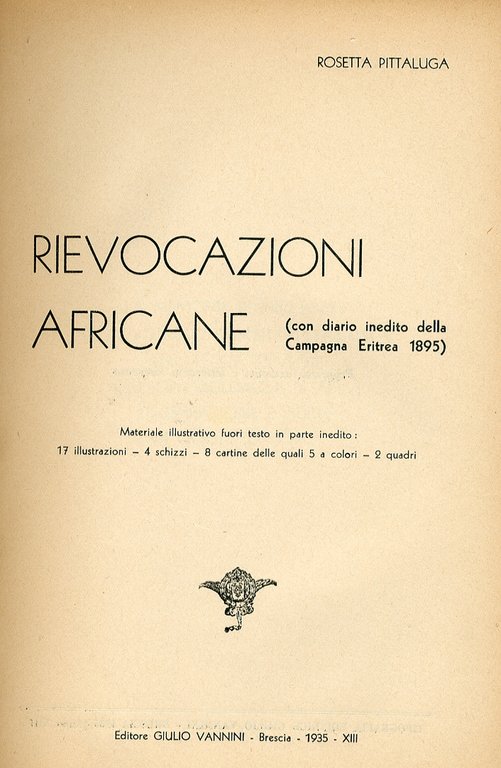 Rievocazioni Africane (Con Diario Inedito delle Campagna Eritrea 1895)