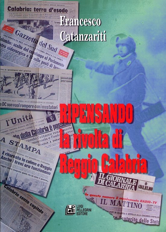 Ripensando. La rivolta di Reggio Calabria