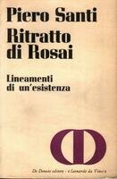 Ritratto di Rosai. Lineamenti di un'esistenza, Bari, De Donato Editore, …