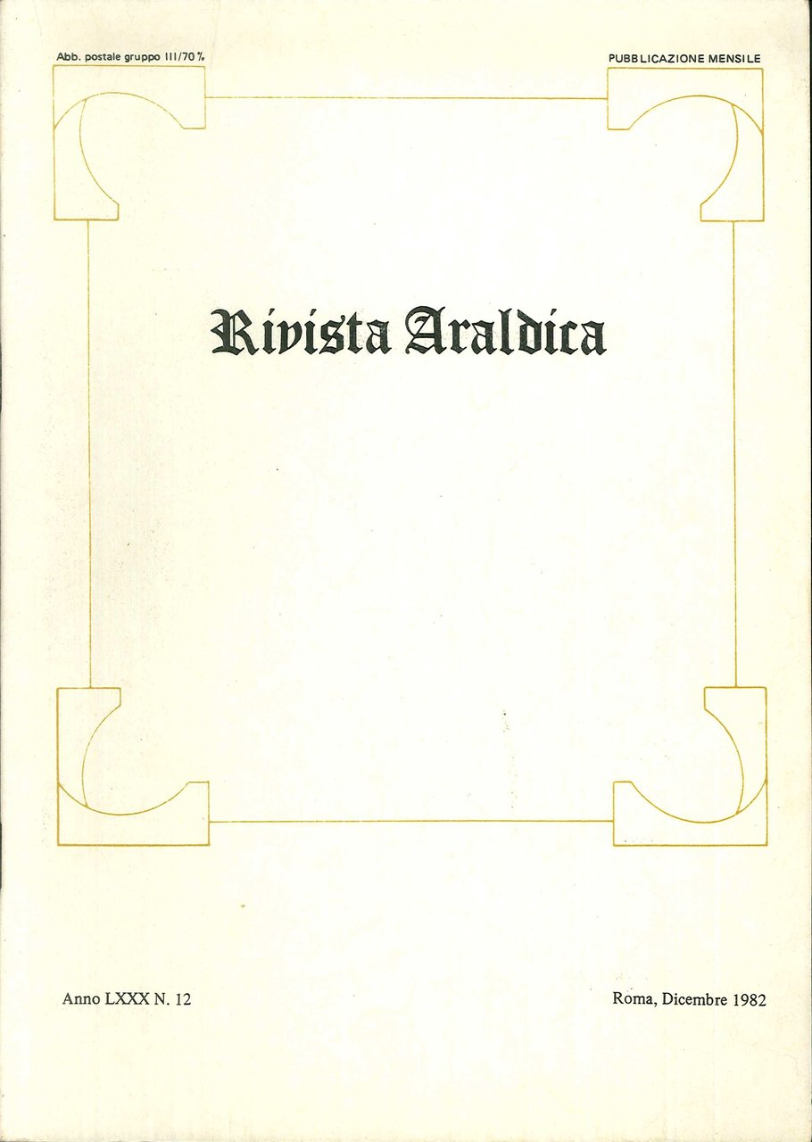 Rivista Araldica - Anno LXXX - N. 12. Dicembre 1982, …