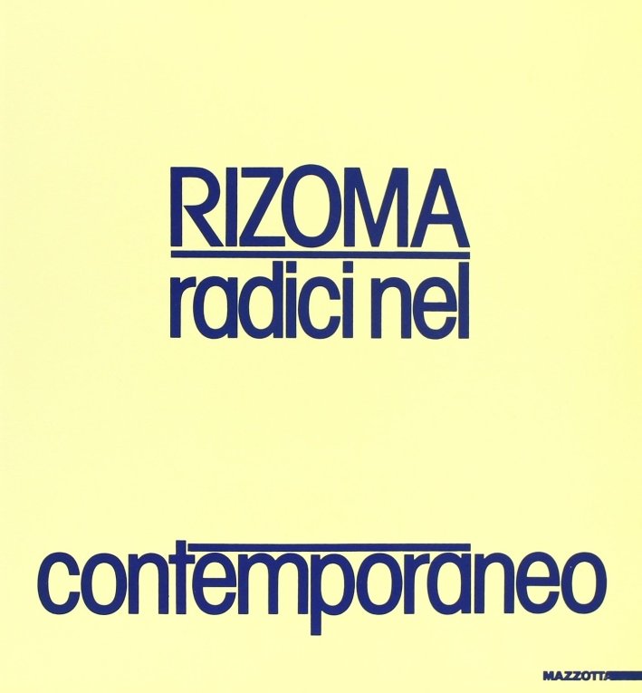 Rizoma. Radici nel contemporaneo. Catalogo (Napoli, 1987)