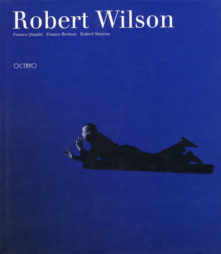 Robert Wilson. Scenografie e installazioni