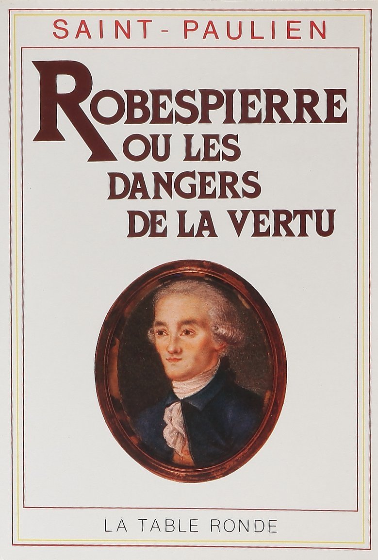 Robespierre ou Les dangers de la vertu: (1789-1799) | Immagine principale