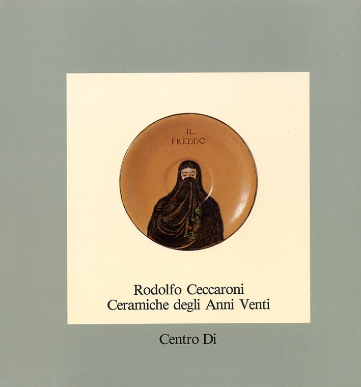 Rodolfo Ceccaroni. Ceramiche degli Anni Venti