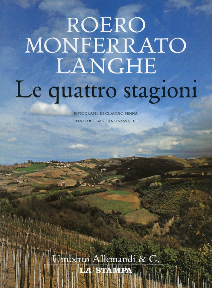 Roero, Monferrato, Langhe. Le Quattro Stagioni