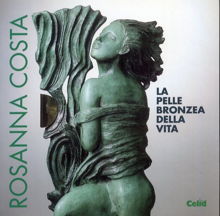 Rosanna Costa. La pelle bronzea della vita