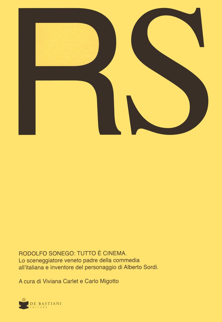 RS Rodolfo Sonego: tutto è cinema. Lo sceneggiatore veneto padre …