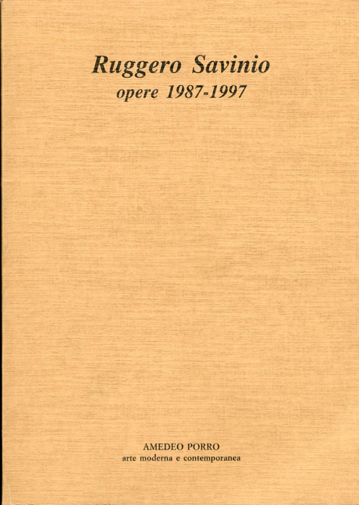 Ruggero Savinio. Opere 1987-1997