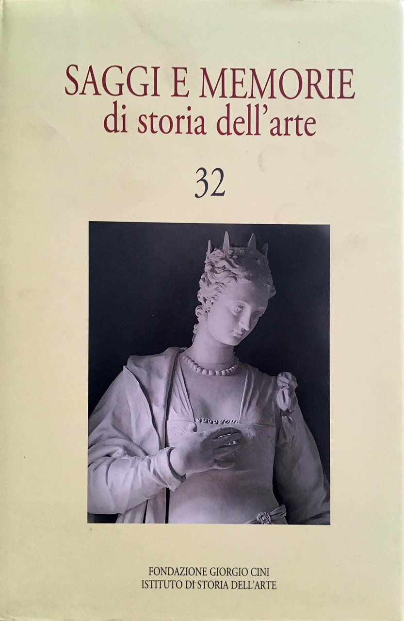 Saggi e memorie di storia dell'arte. 32