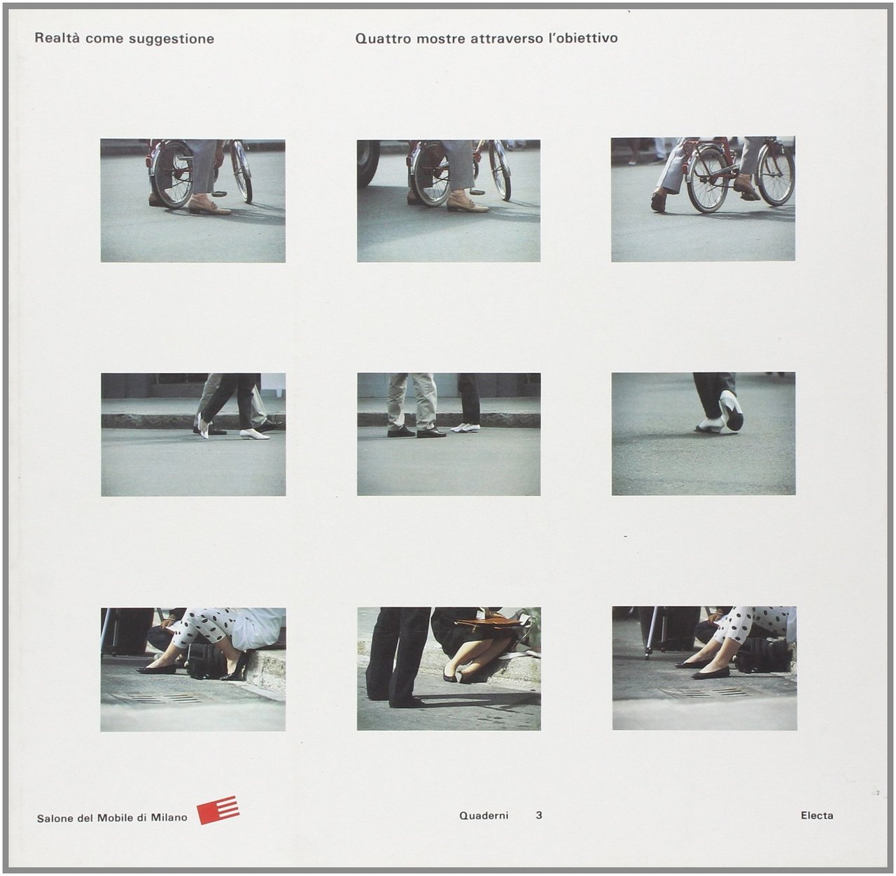 Salone del Mobile di Milano. Quaderni. 3. Realtà come suggestione. …