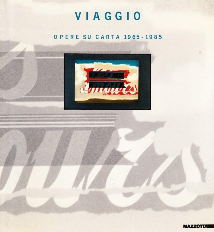 Salvatore Viaggio. Opere su carta (1965-1985). [Edizione Italiana e Inglese]