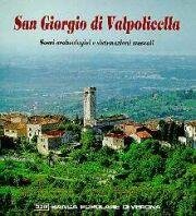 San Giorgio di Valpolicella. Scavi archeologici e sistemazioni museali
