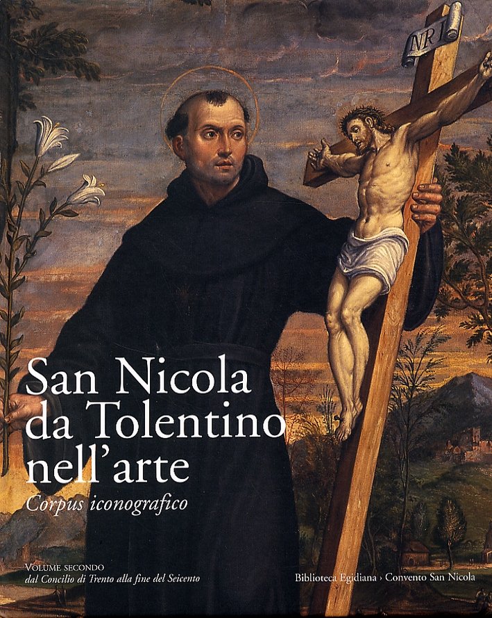 San Nicola da Tolentino nell'Arte. Corpus Iconografico. Dal Concilio di …