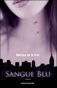 Sangue blu, Roma, Fanucci Editore, 2009