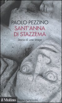 Sant'Anna di Stazzema. Storia di una Strage