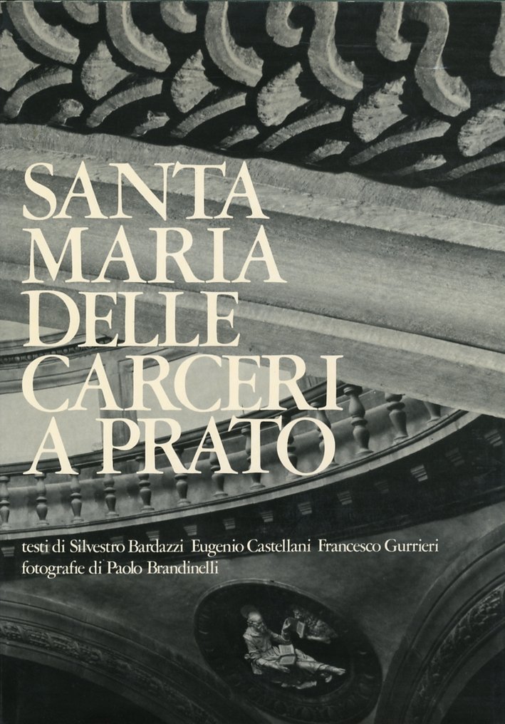 Santa Maria delle Carceri a Prato. Il punto di arrivo …