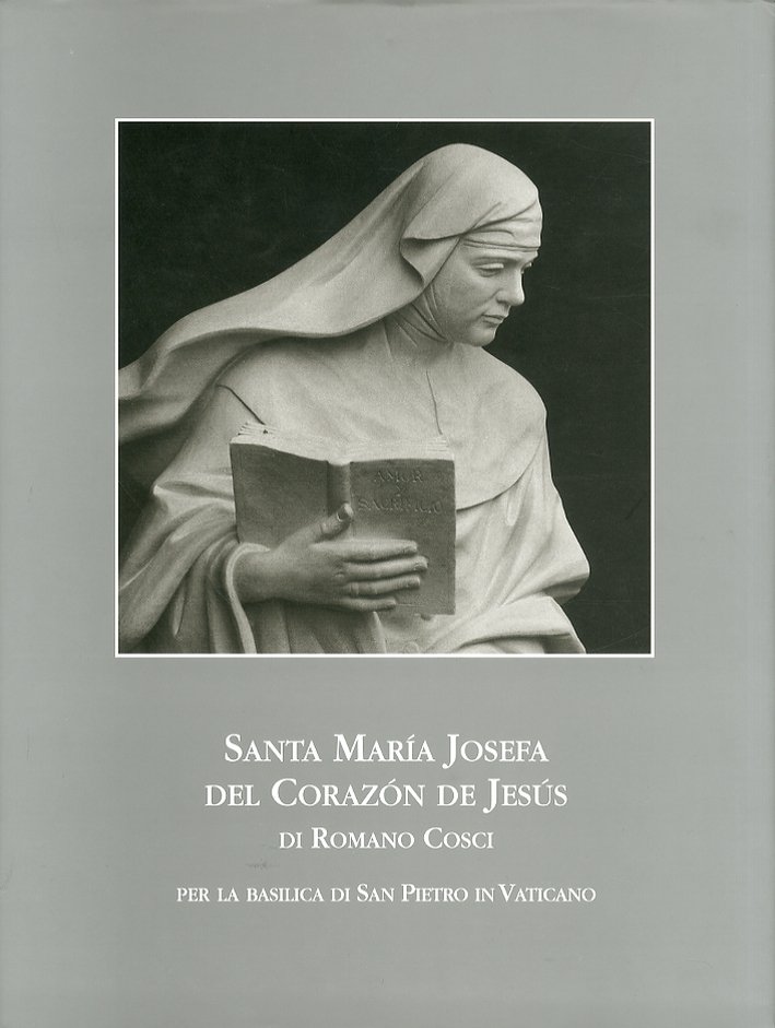 Santa Marìa Josefa del Corazon de Jesus. Per la Basilica …