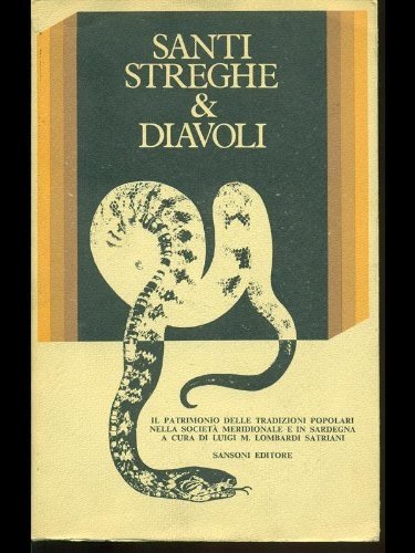 Santi Streghe e Diavoli, Firenze, Sansoni, 1971