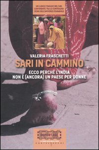 Sari in Cammino. Ecco Perché l'India non è (Ancora) un …